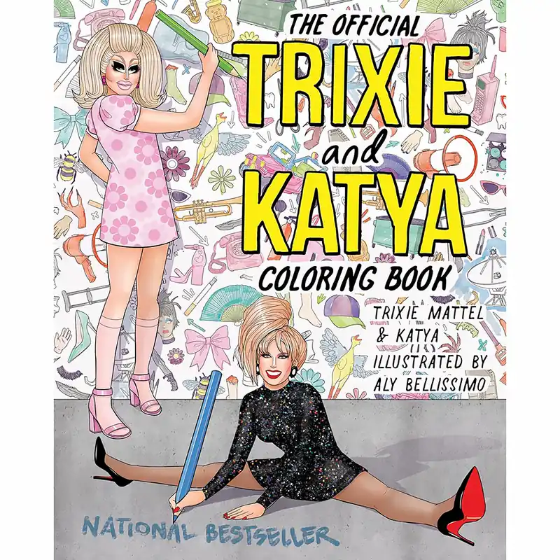 The Official Trixie and Katya Coloring Book Super Sale