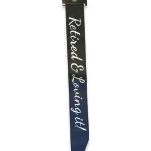Crafted Retired & Loving It Sash - Black